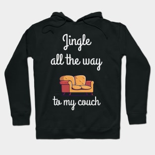 Jingle All The Way To My Couch  festive time Classic Christmas T-Shirt Active T-Shirt Hoodie